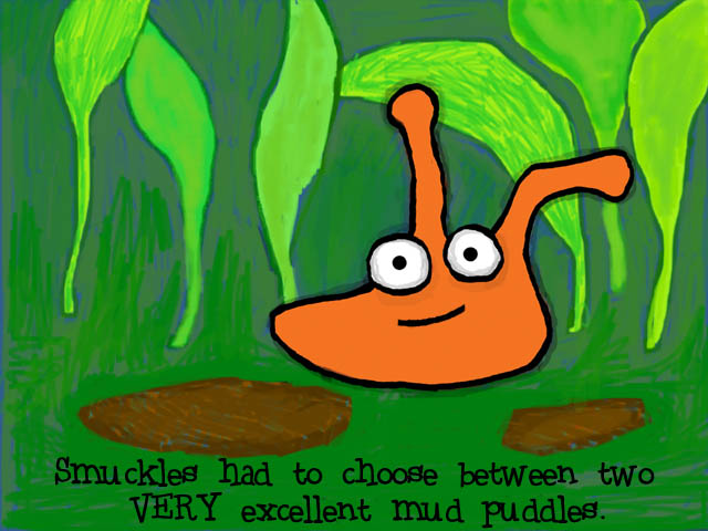 Smuckles had to decide between two very excellent puddles!